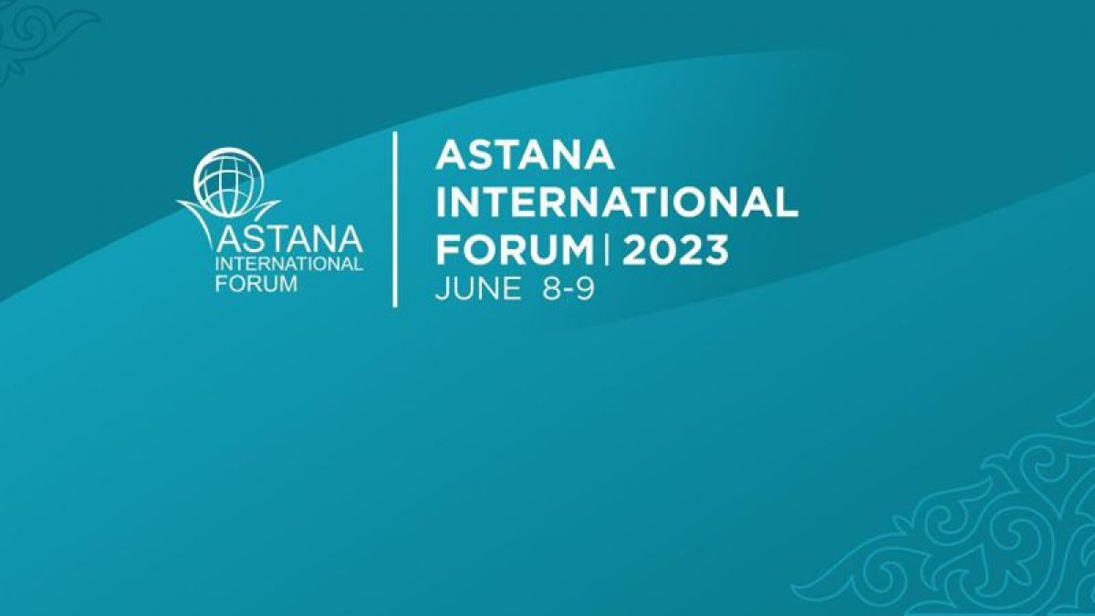 Елордада 8-9 маусымда Астана Халықаралық форумы өтеді