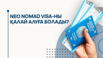 Фотография к новости: Туристерге Neo Nomad Visa-ны қалай алуға болады?